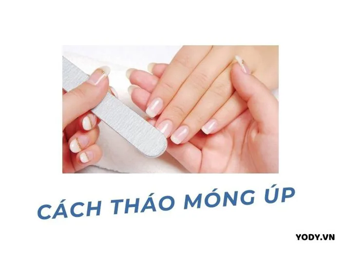 3 cách tháo móng úp đơn giản, dễ làm tại nhà | Yody