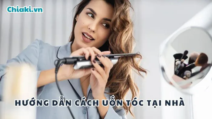 Hướng dẫn 12+ cách uốn tóc tại nhà đơn giản, giữ nếp siêu lâu