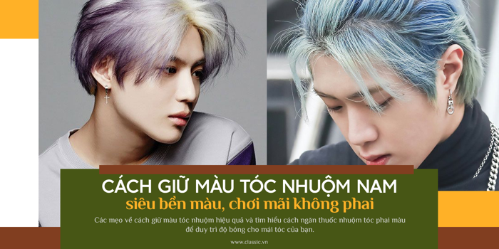 Cách giữ màu tóc nhuộm siêu bền, chơi mãi không phai