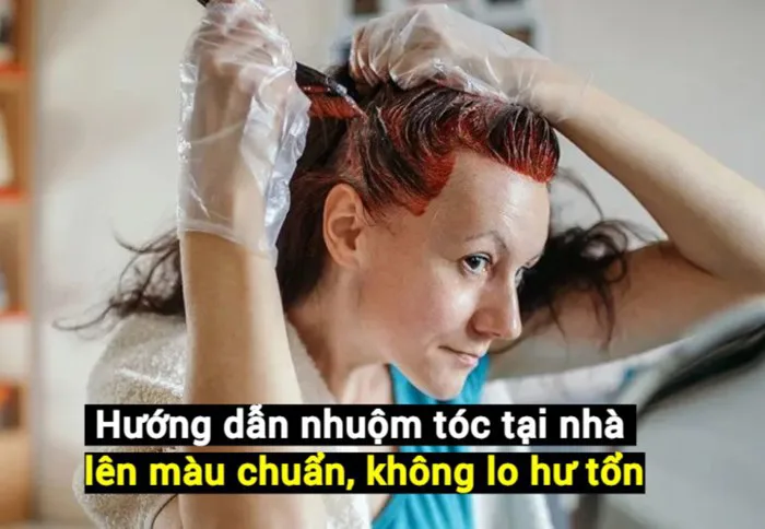 Cách nhuộm tóc tại nhà lên màu chuẩn, không lo hư tổn