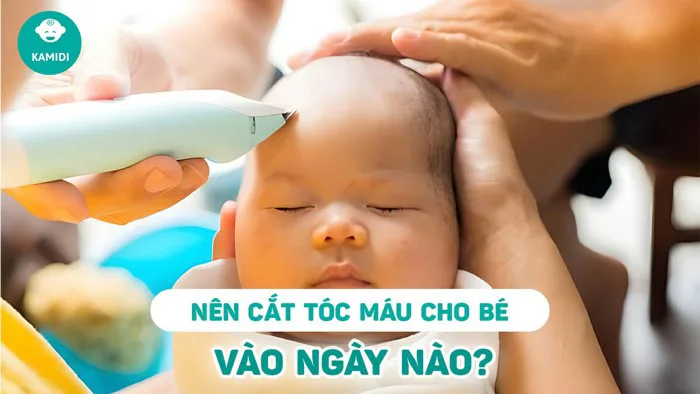 Cắt tóc máu cho trẻ sơ sinh ngày nào tốt và mang lại nhiều may mắn cho bé