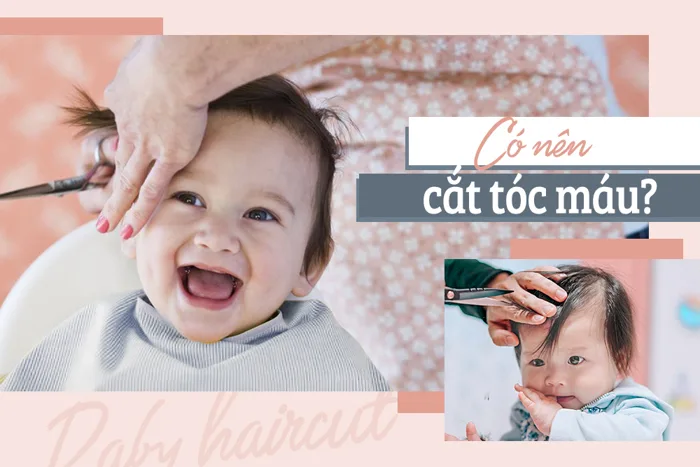 Thực hư chuyện cắt tóc máu cho trẻ sơ sinh? Giúp tóc mọc dày hay càng