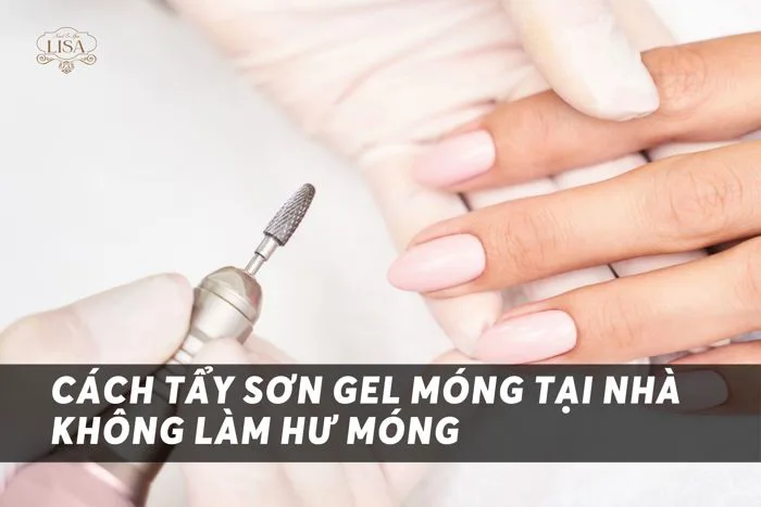 Cách Tẩy Sơn Gel Móng Tại Nhà Không Làm Hư Móng Cách Tẩy Sơn Gel Móng Tại Nhà Không Làm Hư Móng