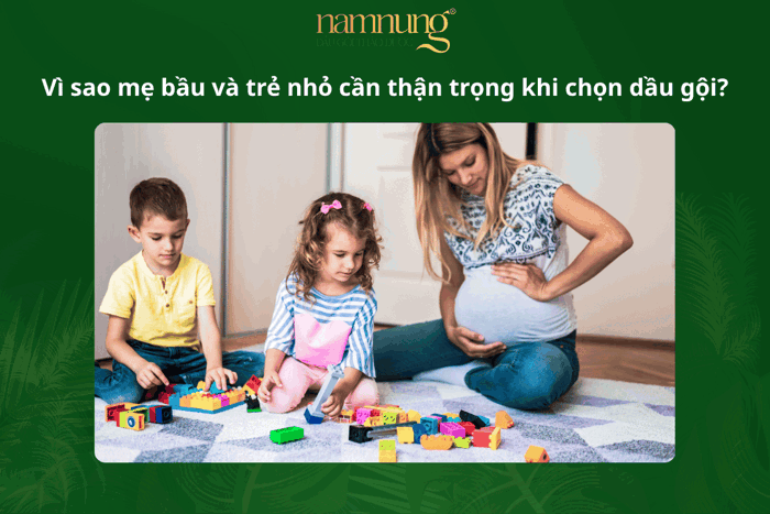 DẦU GỘI BỒ KẾT SẢ CHANH CÓ DÙNG ĐƯỢC CHO MẸ BẦU VÀ TRẺ NHỎ KHÔNG?