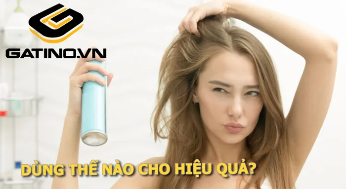 Hướng dẫn cách dùng gôm xịt tóc nữ tạo kiểu đơn giản | Gatino.vn