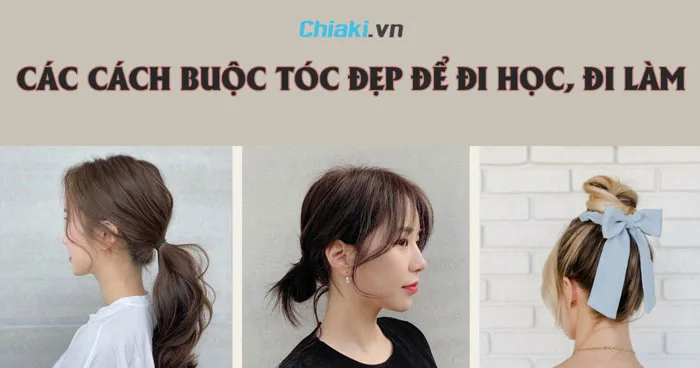 Gợi ý 25+ cách buộc tóc đẹp để đi học, đi làm đơn giản, dễ thực hiện Gợi ý 25+ cách buộc tóc đẹp để đi học, đi làm đơn giản, dễ thực hiện