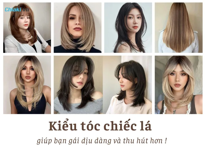 15 Kiểu tóc chiếc lá khiến bạn gái trông dịu dàng và thu hút hơn