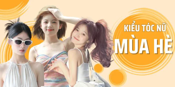 20+ kiểu tóc mùa hè cho nữ cực trendy, mát mẻ mà vẫn xinh 20+ kiểu tóc mùa hè cho nữ cực trendy, mát mẻ mà vẫn xinh