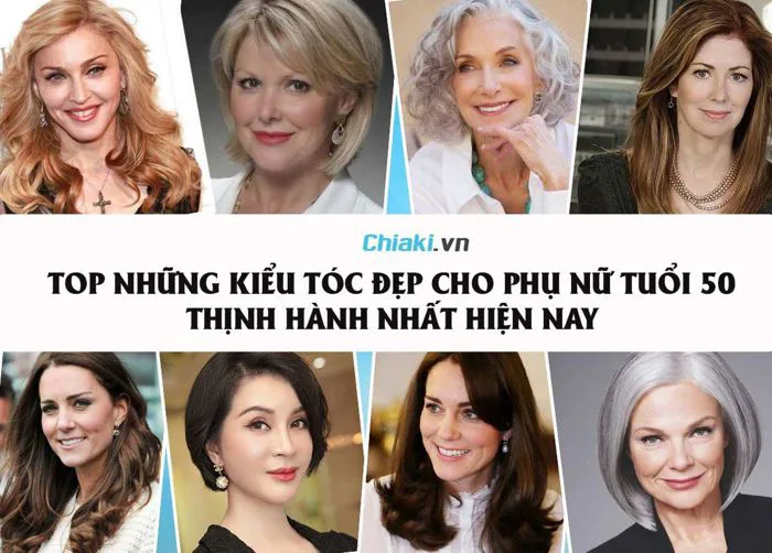 Top 15 những kiểu tóc đẹp cho phụ nữ tuổi 50 thịnh hành năm 2026