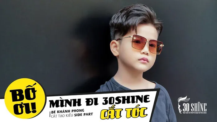 Bố ơi mình đi 30Shine cắt tóc | Cắt tạo kiểu Side Part | Bé Khánh Phong
