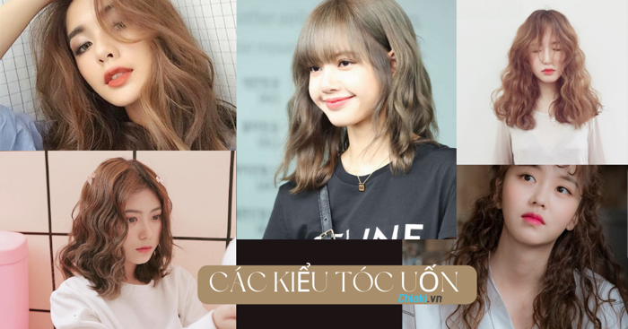 TOP 50 kiểu tóc uốn nữ đẹp, chảnh, thịnh hành nhất 2026