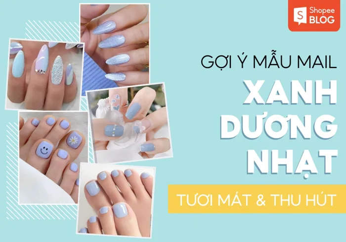 20+ mẫu nail màu xanh dương nhạt xinh xắn, siêu cuốn hút