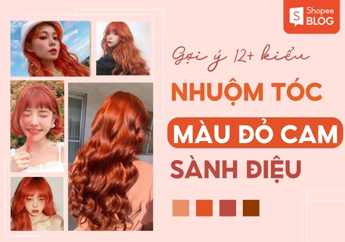 12+ kiểu nhuộm tóc đỏ cam cực thu hút cho phái nữ 12+ kiểu nhuộm tóc đỏ cam cực thu hút cho phái nữ