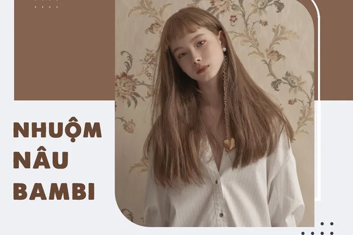 Nâu bambi và những kiểu tóc cuốn hút bạn không thể bỏ qua năm nay