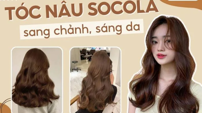 Top 20+ màu nhuộm nâu socola tôn da, không bị phai vàng