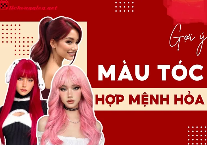 Mệnh Hỏa Nhuộm Tóc Màu Gì Mang Lại May Mắn Và Thịnh Vượng 2026 - Lịch Vạn  Niên