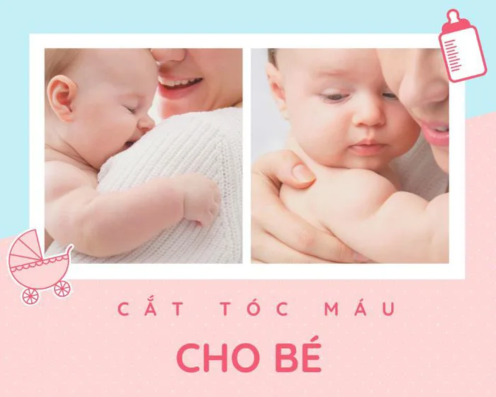 Ngày Tốt Cắt Tóc Máu Cho Bé Trai Gái Năm 2026 Bính Ngọ