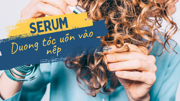 Serum dưỡng tóc uốn vào nếp, hạn chế tóc bung chỉa, xơ rối - Classic.vn