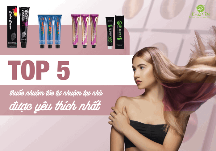 Top 5 thuốc nhuộm tóc tự nhuộm tại nhà được yêu thích nhất - Cty Mỹ phẩm  Xuân Thì