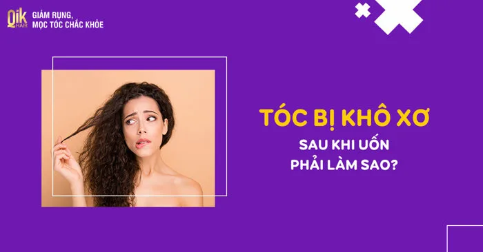 Tóc bị khô xơ sau khi uốn: cách dưỡng đơn giản tại nhà | Qik Hair Tóc bị khô xơ sau khi uốn: cách dưỡng đơn giản tại nhà | Qik Hair