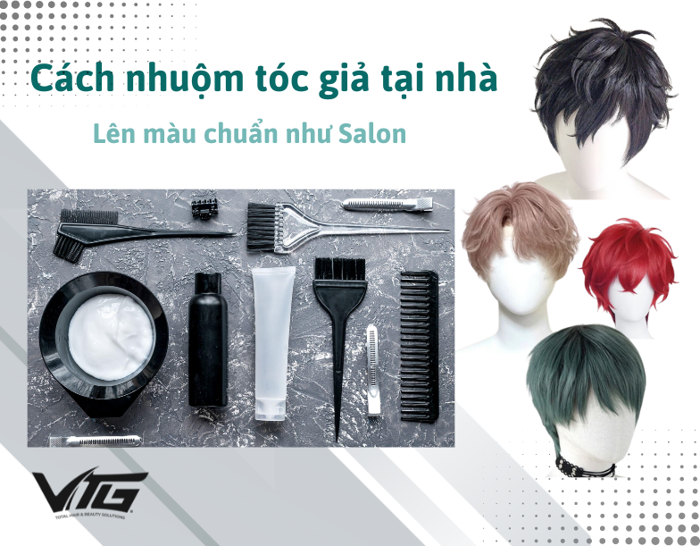 Cách Nhuộm Tóc Giả Tại Nhà Đơn Giản, Chuẩn Màu Như Salon | VTG Hair