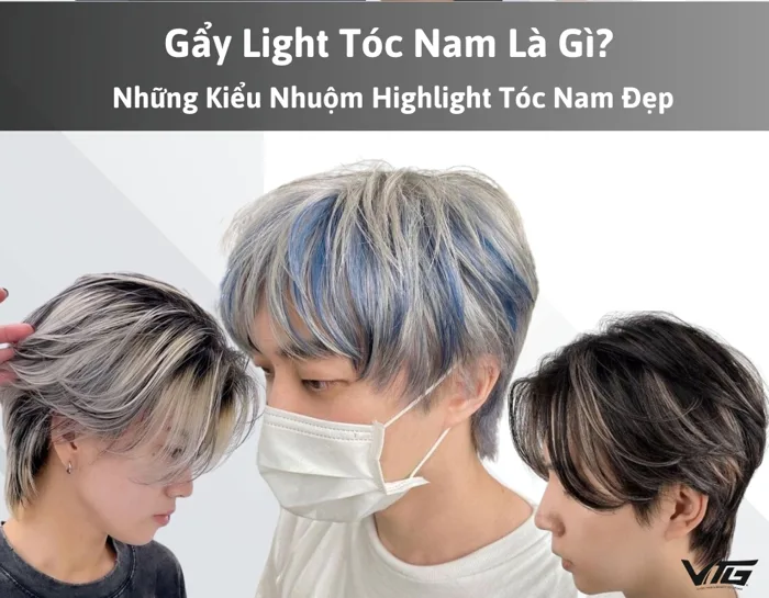 TOP Kiểu Gẩy Light Tóc Nam Đẹp, Hot Nhất | VTG Hair