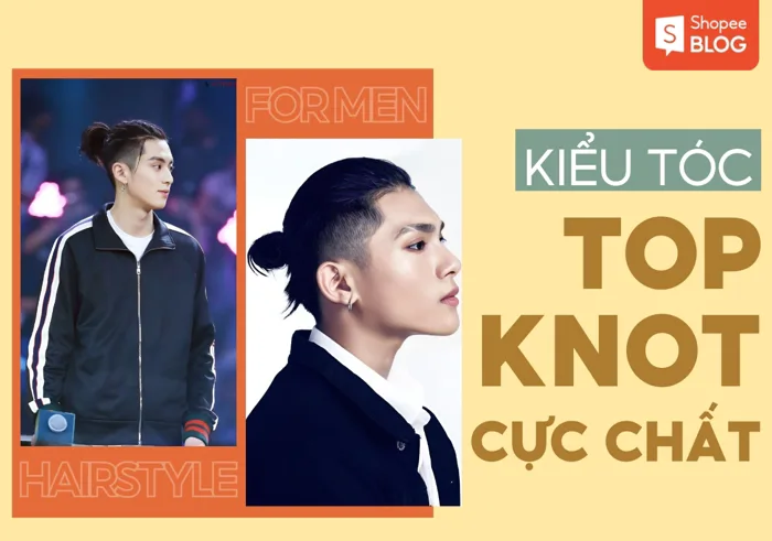 15+ kiểu tóc top knot mạnh mẽ, chuẩn chất nam tính