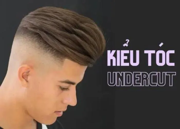 30+ kiểu undercut vuốt ngược sành điệu nhất hiện nay