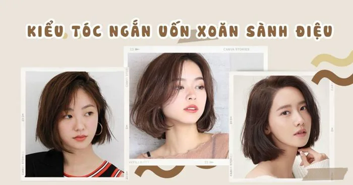 25+ Kiểu tóc ngắn uốn xoăn đẹp, trẻ trung, thịnh hành 2026