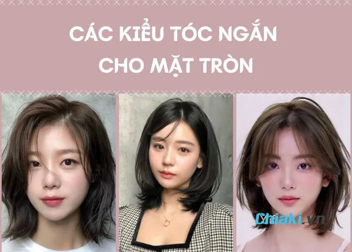45 kiểu tóc ngắn dành cho mặt tròn to thon gọn, thu hút hơn