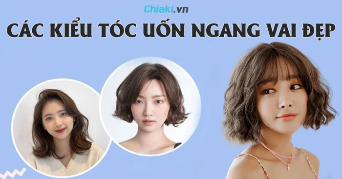 TOP 35 kiểu tóc uốn ngang vai đẹp, trẻ trung hot nhất 2026 TOP 35 kiểu tóc uốn ngang vai đẹp, trẻ trung hot nhất 2026