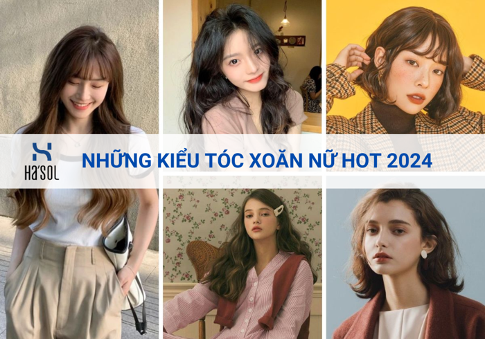 Gợi ý 10+ kiểu tóc xoăn nữ hot 2024 trẻ trung, cuốn hút, phù hợp mọi lứa tuổi Gợi ý 10+ kiểu tóc xoăn nữ hot 2024 trẻ trung, cuốn hút, phù hợp mọi lứa tuổi