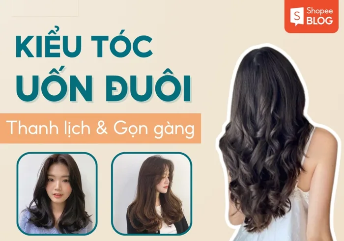 Xu hướng tóc uốn đuôi thanh lịch: 15+ kiểu không thể bỏ qua