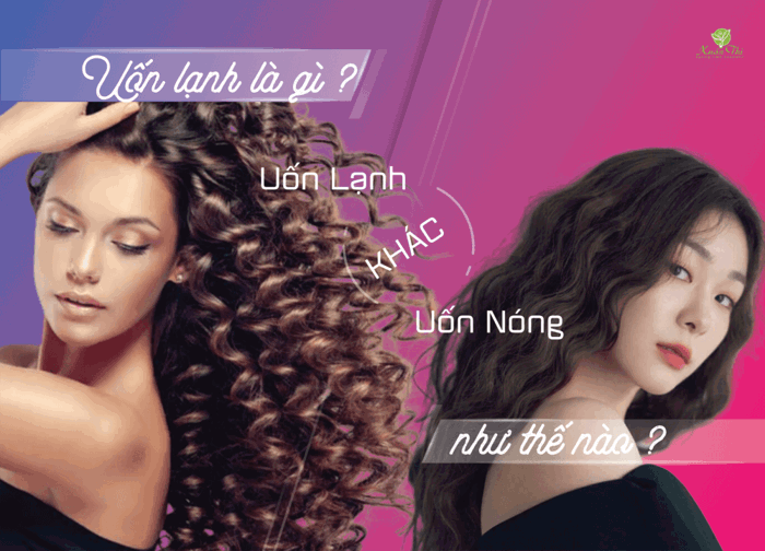 Uốn lạnh là gì, uốn lạnh khác uốn nóng như thế nào? - Cty Mỹ phẩm Xuân Thì