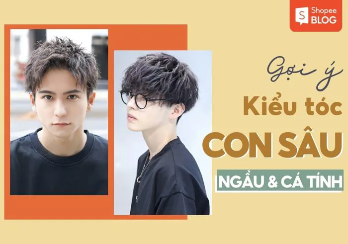 30+ kiểu tóc con sâu cho nam độc đáo, phá cách