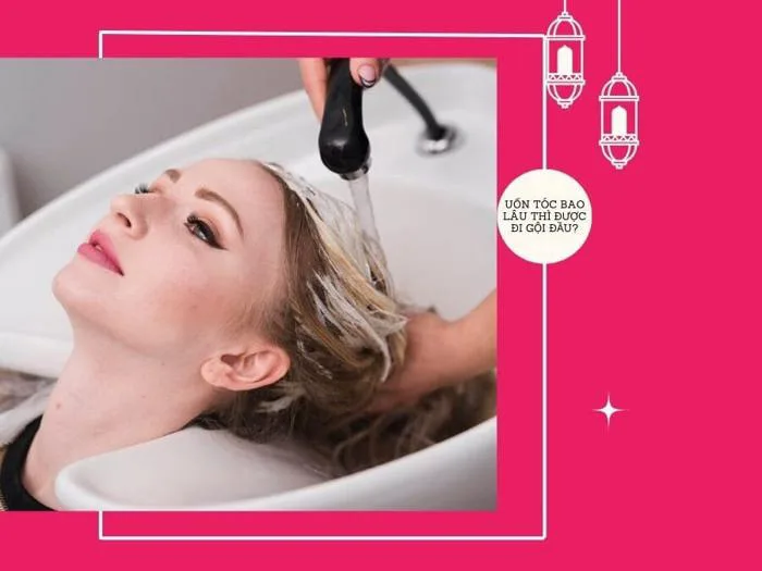 Bật Mí Chi Tiết Uốn Tóc Bao Lâu Thì được Gội đầu? Xem Ngay! Bật Mí Chi Tiết Uốn Tóc Bao Lâu Thì được Gội đầu? Xem Ngay!
